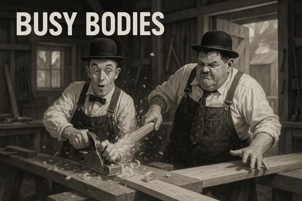 Busy Bodies – Stumfilmsskratt när Stan och Ollie snickrar ihop ett kaos